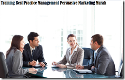 TRAINING BEST PRACTICE MANAGEMENT PERSUASIVE MARKETING