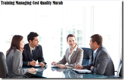 TRAINING MANAGING COST QUALITY