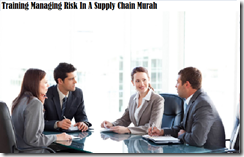 TRAINING MANAGING RISK IN A SUPPLY CHAIN